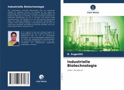 Industrielle Biotechnologie - Suganthi, R.