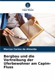 Bergbau und die Vertreibung der Uferbewohner am Capim-Fluss