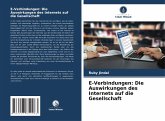 E-Verbindungen: Die Auswirkungen des Internets auf die Gesellschaft