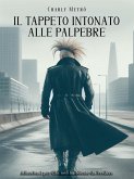 Il Tappeto Intonato alle Palpebre (eBook, ePUB)