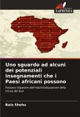 Uno sguardo ad alcuni dei potenziali insegnamenti che i Paesi africani possono