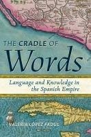 The Cradle of Words - Lopez Fadul, Valeria