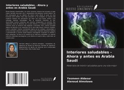 Interiores saludables - Ahora y antes es Arabia Saudí - Aldaour, Yasmeen; Almotawa, Alanoud