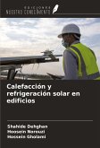 Calefacción y refrigeración solar en edificios