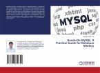 Hands-On MySQL: A Practical Guide for Database Mastery