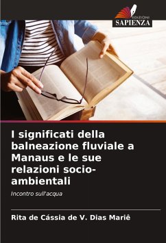 I significati della balneazione fluviale a Manaus e le sue relazioni socio-ambientali - de V. Dias Mariê, Rita de Cássia