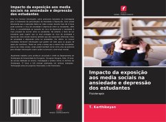 Impacto da exposição aos media sociais na ansiedade e depressão dos estudantes - Karthikeyan, T.