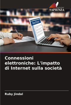 Connessioni elettroniche: L'impatto di Internet sulla società - Jindal, Ruby