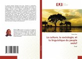 La culture, la sociologie, et la linguistique du peuple wolof La culture, la sociologie, et la linguistique du peuple wolof