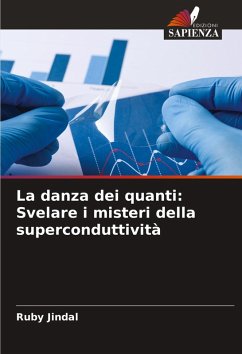 La danza dei quanti: Svelare i misteri della superconduttività Cover La danza dei quanti: Svelare i misteri della superconduttività