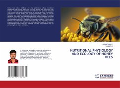 NUTRITIONAL PHYSIOLOGY AND ECOLOGY OF HONEY BEES - E., VASANTHAN;K., Kumar