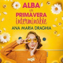 Alba y la primavera interminable (MP3-Download) - Draghia, Ana María