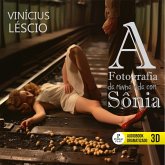 A Fotografia da minha vida com Sônia (MP3-Download) A Fotografia da minha vida com Sônia (MP3-Download)