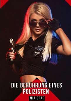 Die Berührung eines Polizisten - Graf, Mia