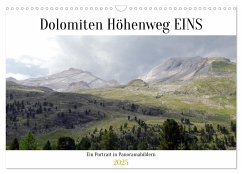 Der Dolomiten Höhenweg EINS in Panoramabildern (Wandkalender 2025 DIN A3 quer), CALVENDO Monatskalender - Calvendo;König, Max