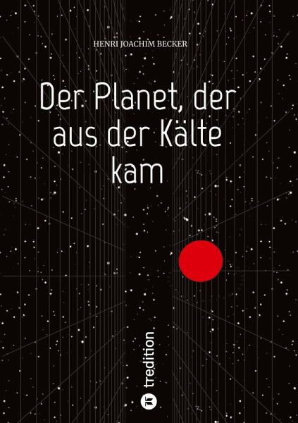Der Planet, der aus der Kälte kam Der Planet, der aus der Kälte kam