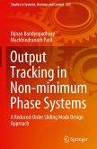 Output Tracking in Non-minimum Phase Systems Output Tracking in Non-minimum Phase Systems