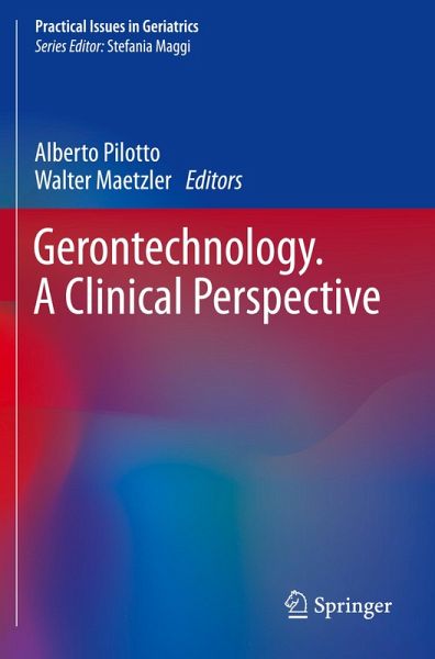 Gerontechnology. A Clinical Perspective Gerontechnology. A Clinical Perspective