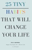 25 Tiny Habits That Will Change Your Life