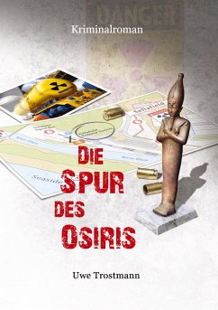 Die Spur des Osiris - Trostmann, Uwe