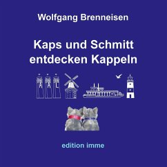 Kaps und Schmitt entdecken Kappeln - Brenneisen, Wolfgang