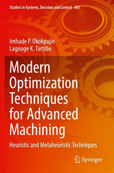 Modern Optimization Techniques for Advanced Machining Modern Optimization Techniques for Advanced Machining