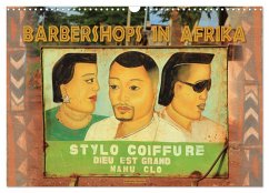 Barbershops in Afrika (Wandkalender 2025 DIN A3 quer), CALVENDO Monatskalender - Calvendo;Gerner, Gabriele