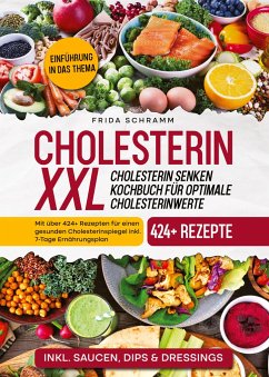 Cholesterin XXL - Cholesterin senken Kochbuch für optimale Cholesterinwerte - Schramm, Frida