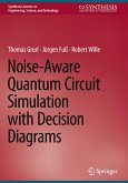 Noise-Aware Quantum Circuit Simulation with Decision Diagrams Noise-Aware Quantum Circuit Simulation with Decision Diagrams