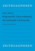 Religionskritik, Gottesverdunstung und Apokalyptik in Krisenzeiten