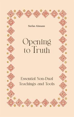 Opening to Truth - Ahmann, Stefan