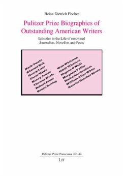 Pulitzer Prize Biographies of Outstanding American Writers - Fischer, Heinz-Dietrich