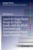 Search for Higgs Boson Decays to Charm Quarks with the ATLAS Experiment and Development of Novel Silicon Pixel Detectors