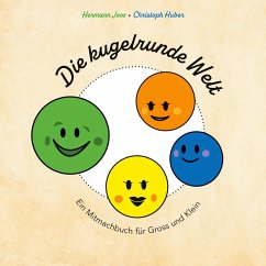 Die kugelrunde Welt - Joos, Hermann;Huber, Christoph