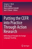 Putting the CEFR into Practice Through Action Research Putting the CEFR into Practice Through Action Research