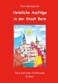 Heimliche Ausflüge in der Stadt Bern - ein Kinderbuch mit vielen Tieren