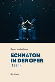 Echnaton in der Oper (1984)