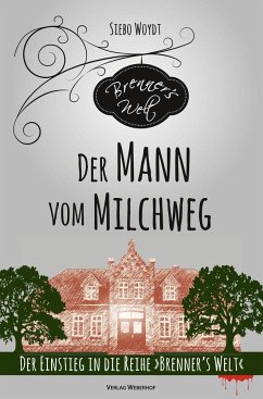 Der Mann vom Milchweg - Woydt, Siebo