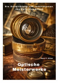 Optische Meisterwerke - Kilian, Hans P.