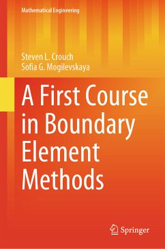 A First Course in Boundary Element Methods (eBook, PDF) - Crouch, Steven L.; Mogilevskaya, Sofia G.