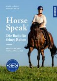 Horse Speak - die Basis für feines Reiten (eBook, PDF)