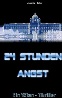 24 Stunden Angst (eBook, ePUB) - Koller, Joachim