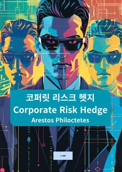 리스크헷지에세이한글번역본 (eBook, ePUB) - Philoctetes, Arestos; Chat Gpt AI