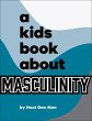 A Kids Book about Masculinity - Bild 1
