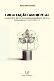 Tributação Ambiental Como Enfrentamento Às Desigualdades De