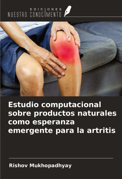 Estudio computacional sobre productos naturales como esperanza emergente para la artritis