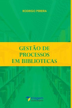 Gestão De Processos Em Bibliotecas - Rodrigo, Pereira