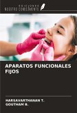 APARATOS FUNCIONALES FIJOS