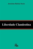 Liberdade Clandestina Liberdade Clandestina
