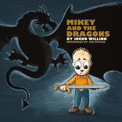 Mikey and the Dragons - Willink, Jocko
